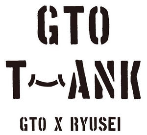 GTO X RYUSEI THANK！予約開始しました。